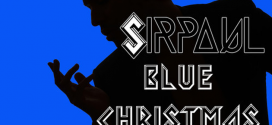 Download: SIRPAUL – “Blue Christmas”