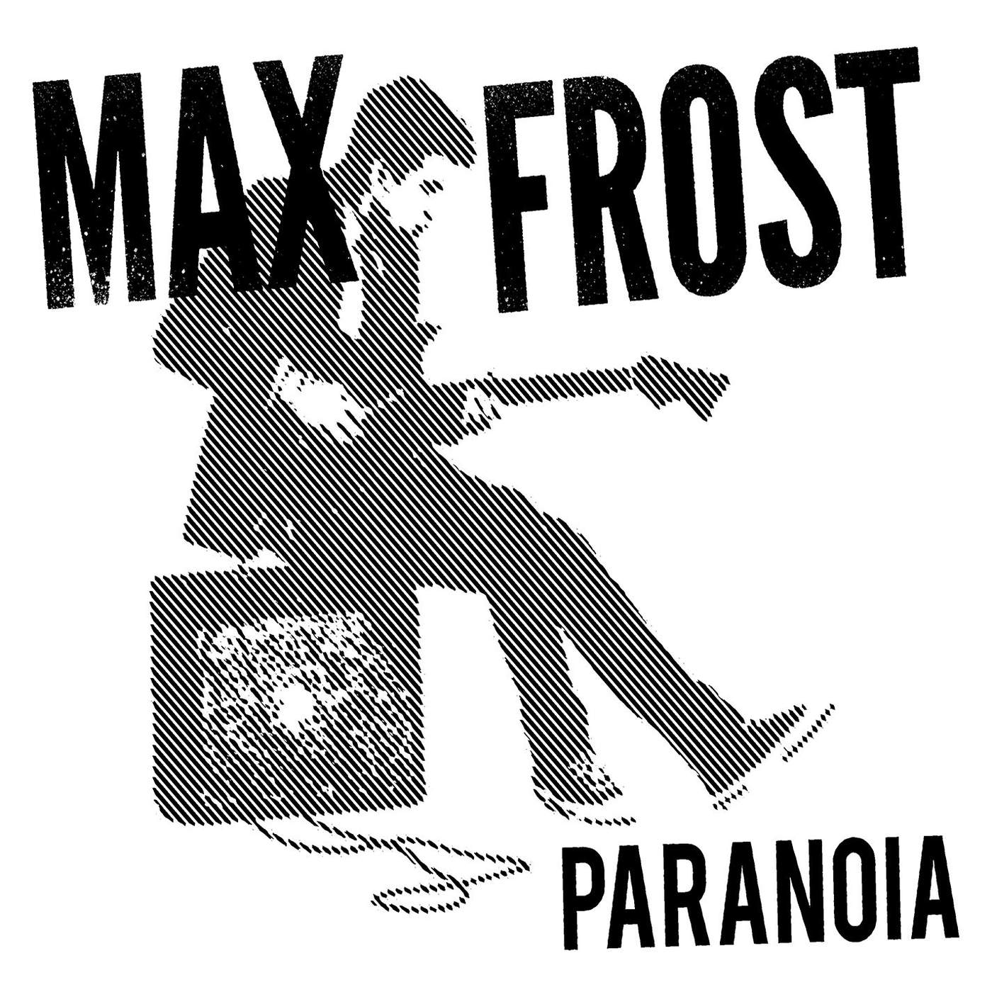 Max-Frost-Paranoia