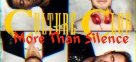 Single Review: Culture Club – “More Than Silence”